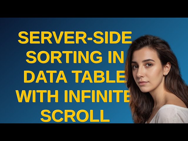 Ux: Server-side sorting in data table with infinite scroll