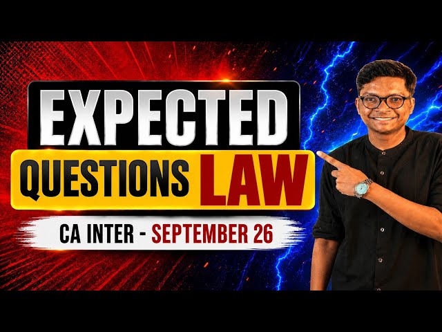 LAW - Expected Questions - CA Inter Sep 26 Exams