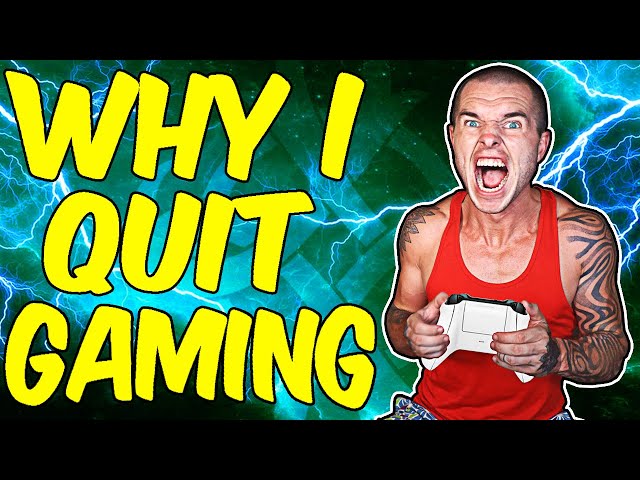 Why I Quit Gaming After Being A Hardcore Gamer For 18 Years