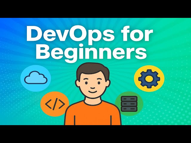 DevOps for Beginners | Complete Introduction in Simple Terms