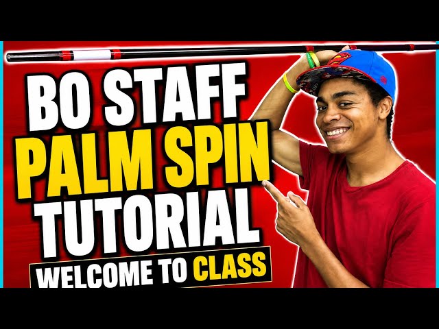 Bo Staff Palm Spin Tutorial | Welcome To Class