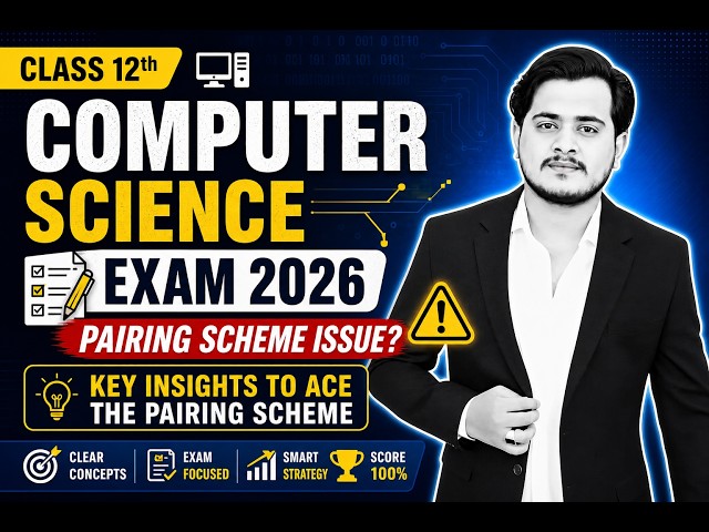 12th Class Computer Pairing Scheme 2026 | All Doubts Cleared!