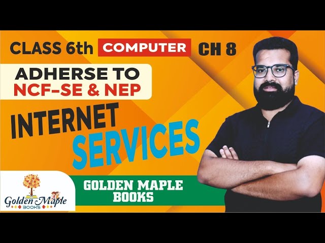 Logging into Computers | CH-8 | Internet Services | Class 6 | Golden Maple Books