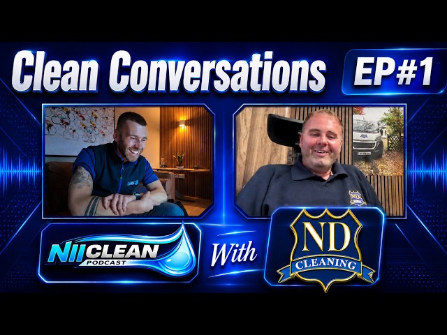 Clean Conversations - ND Cleaning a 35 Year Old Cleaning Business - NII Podcast EP.1💧