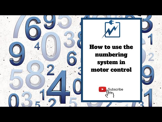 How to use the numbering system in motor control.