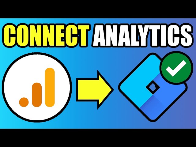 How To Connect Google Analytics With Google Tag Manager