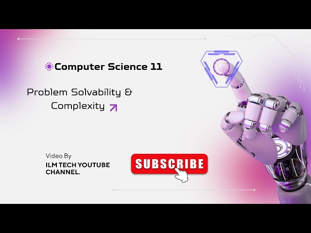 Problem Solvability & Complexity in Algorithms | Solvable, Unsolvable, P, NP, NP-Complete & NP-Hard