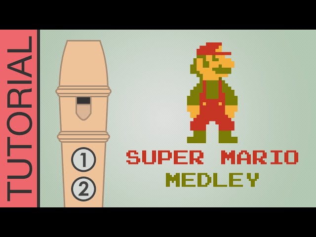 Super Mario Songs Medley - Recorder Flute Tutorial