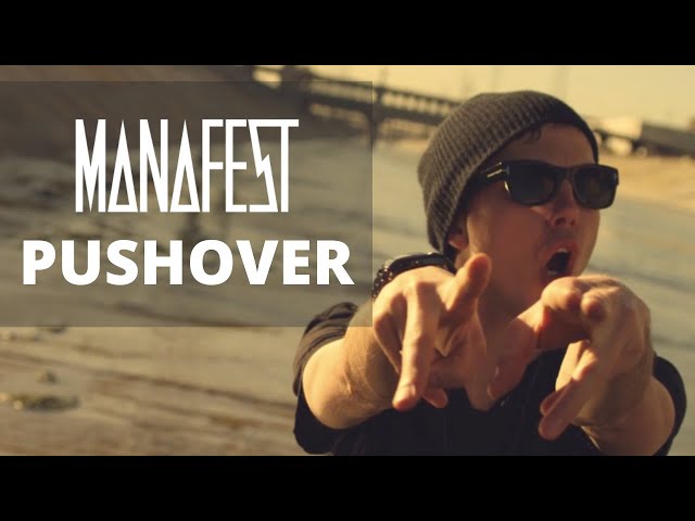 Manafest - Pushover (Official Music Video)