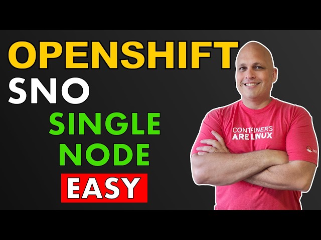 How to Deploy a Single Node OpenShift (SNO) from Scratch