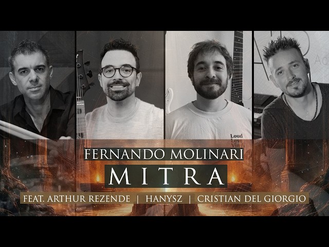 Fernando Molinari - "MITRA" - feat. ARTHUR REZENDE | JOÃO HANYSZ | CRISTIAN DEL GIORGIO