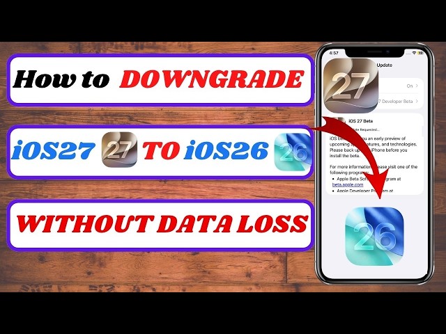 How to Downgrade iOS 27 to iOS 26 on iPhone | iOS 27 to iOS 26 Downgrade Guide