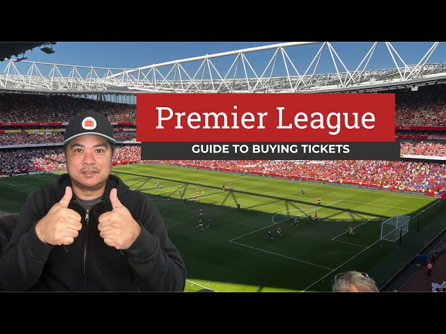 How to buy Premier League tickets from abroad | Step-by-step guide