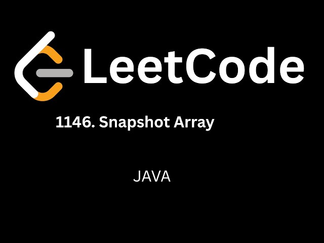 Leetcode 1146: Snapshot Array | Java Solution | Hindi