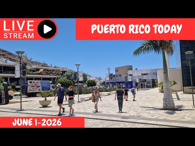 Gran Canaria LIVE 🔴PUERTO RICO TODAY- JUNE 1 - 2026