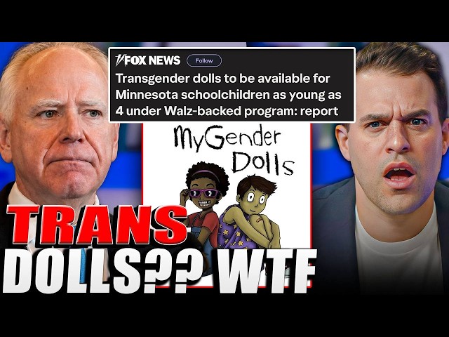 Tim Walz Approves Transgender Dolls For School Children as Young as 4