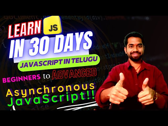 Asynchronous Javascript  Episode 21  Learn JavaScript in 30 Days -#telugu #javascriptforbeginners