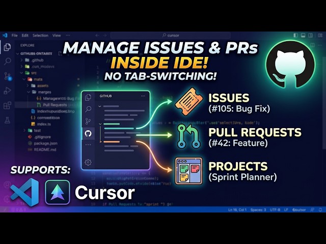 Manage GitHub Issues, PRs & Projects Inside VS Code & Cursor | No More Browser Tabs!