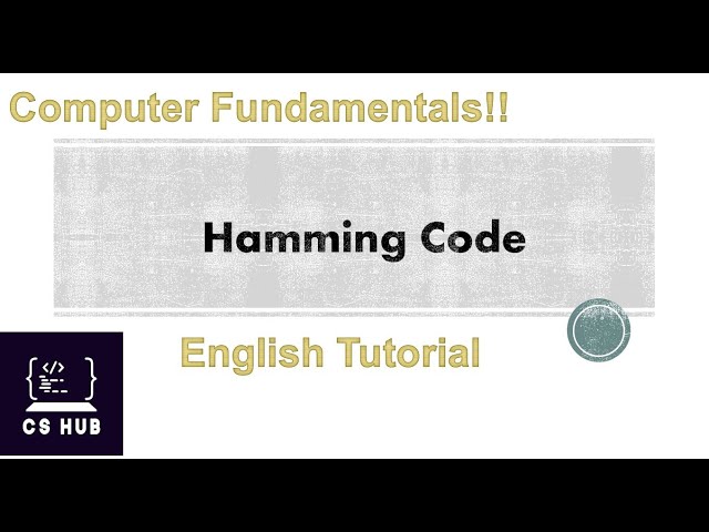 Hamming Code  | Single Error Correcting Code | English Tutorial