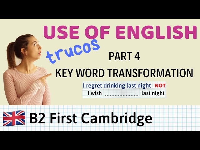 Use of English B2 First - TRUCOS parte 4 Key Word Transformation