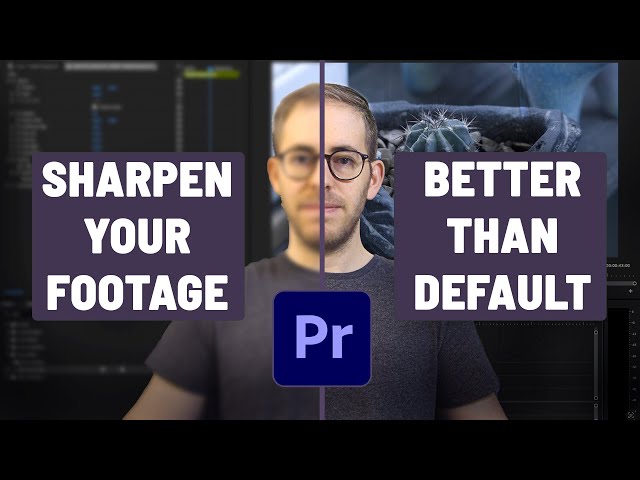 Sharpen Hack in Premiere Pro 2025 - Beats the Default!
