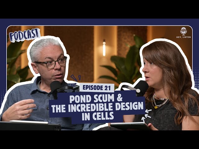 HLP021 – The Science of Intelligent Design: Pond Scum and Protein Structures