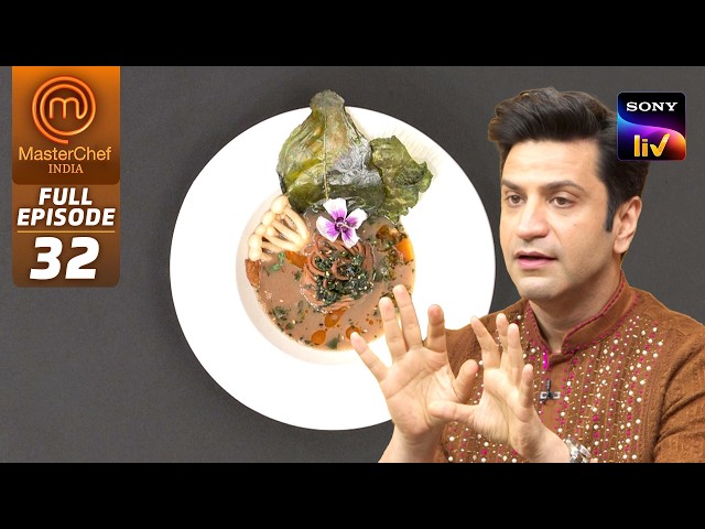MasterChef India | New Season | इस Ramen का नाम सुनकर Chefs हुए Suprise | Full Episode 32