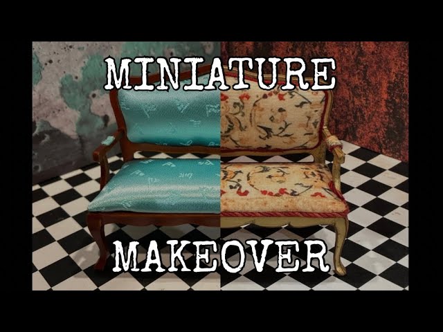 MINIATURE MAKEOVER: taking a basic settee & chair to beautiful! 1:12 scale dollhouse