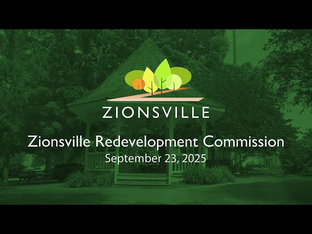 9/23/2025 Zionsville Redevelopment Commission (RDC) Meeting