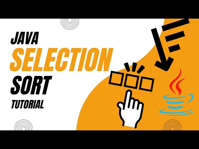 Selection Sort Tutorial (JAVA)