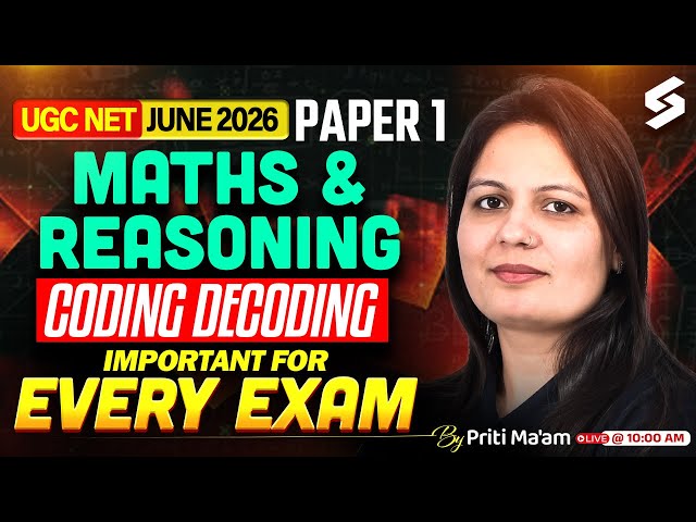 UGC NET June 2026 | UGC NET Paper 1 Maths & Reasoning | Coding Decoding UGC NET Paper 1 By Priti