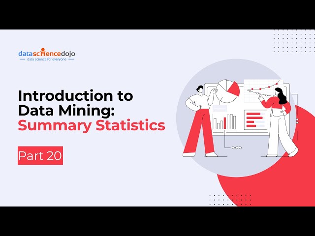 Summary Statistics | Introduction to Data Mining | Part 20