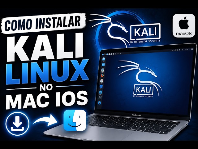Como Instalar o Kali Linux no Mac (Passo a Passo Completo)