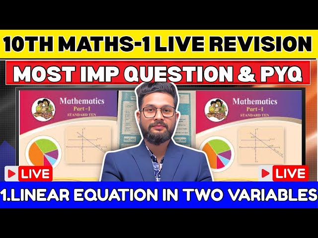 LIVE🔴 | 10TH MATHS 1 LIVE REVISION & PYQS | LINEAR EQN IN TWO VARIABLE | UDAAN BATCH 4.0🔥 |