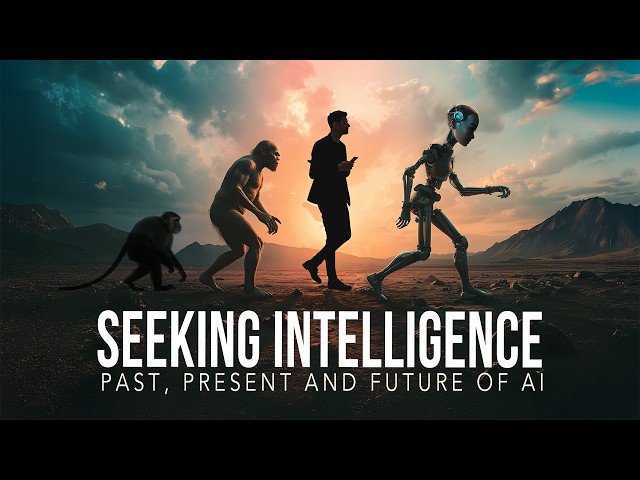 Seeking Intelligence: Past Present and Future of AI | How AI Is Reshaping Our World | Full Movie