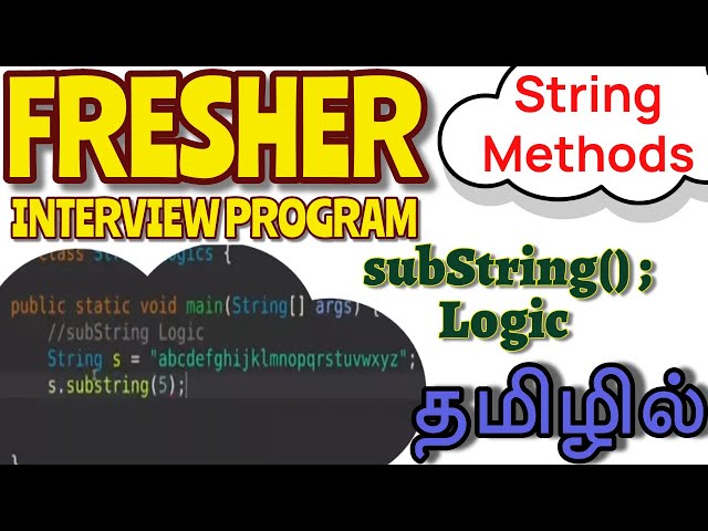 Fresher Interview Question - String subString() method Logic - Muthuramalingam