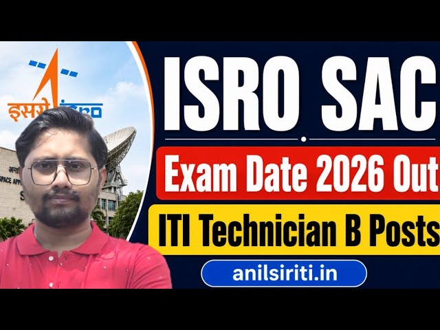 ISRO SAC Technician B Exam Date 2026, ISRO SAC Admit Card 2026 kab ayega #isro #iti