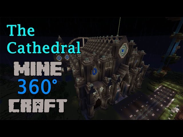 The Cathedral | Minecraft 360 Degrees