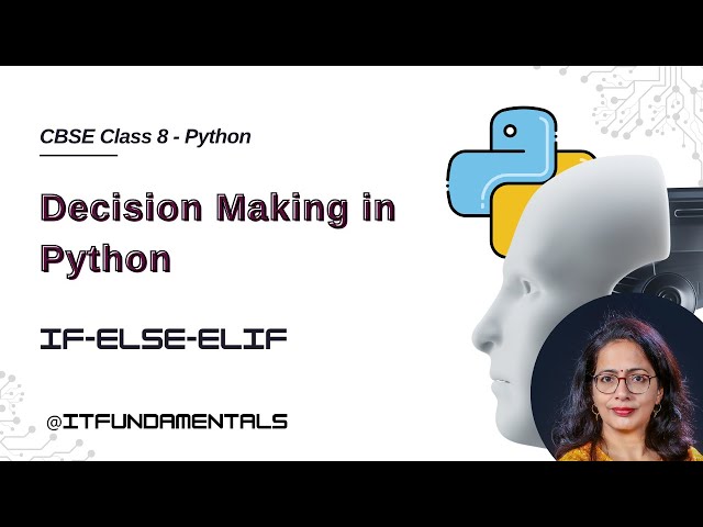 Class 8 Python Decision Making - If-Else-Elif