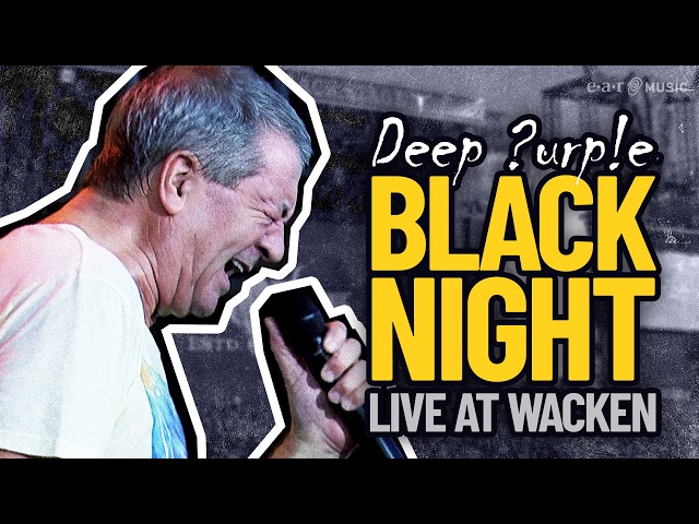 Deep Purple - Black Night (Wacken)  I Enhanced 4K version