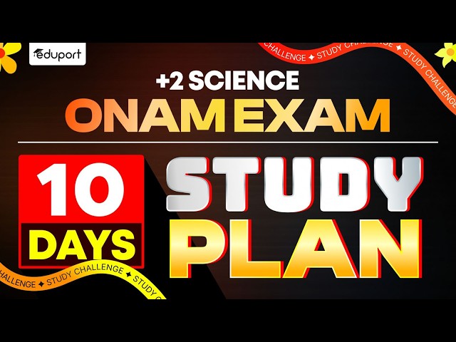 Plus Two Onam Exam 10 Days Study Plan | Eduport Plus Two