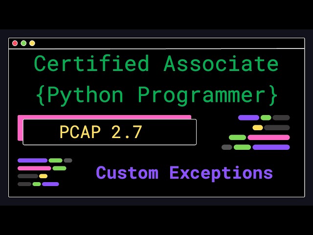 PCAP 2.7 - Custom Exceptions - Certified Associate Python Programmer