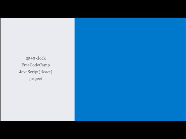 25+5 clock: FreeCodeCamp Javascript(React) project Day1