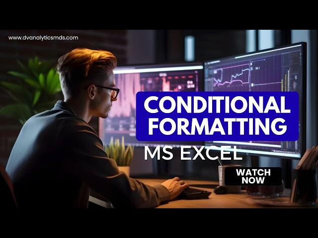 CONDITIONAL FORMATTING IN MS EXCEL | MS EXCEL | BASICS OF DATA ANALYSIS | DV ANALYTICS