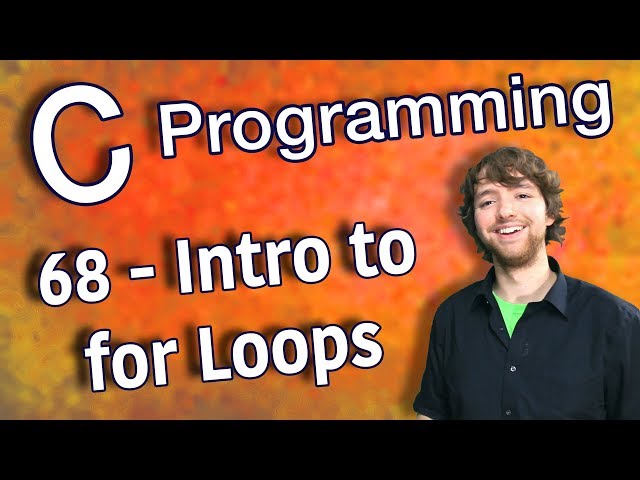 C Programming Tutorial 68 - Intro to for Loops