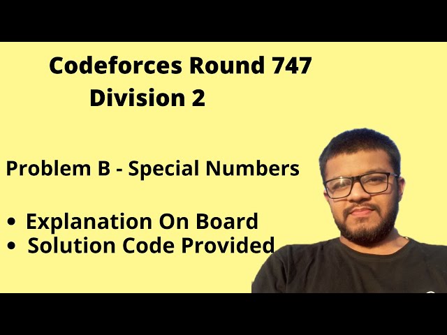 Codeforces Round 747 | Division 2 | Problem B - Special Numbers Solution| Explanation + Code| Hindi