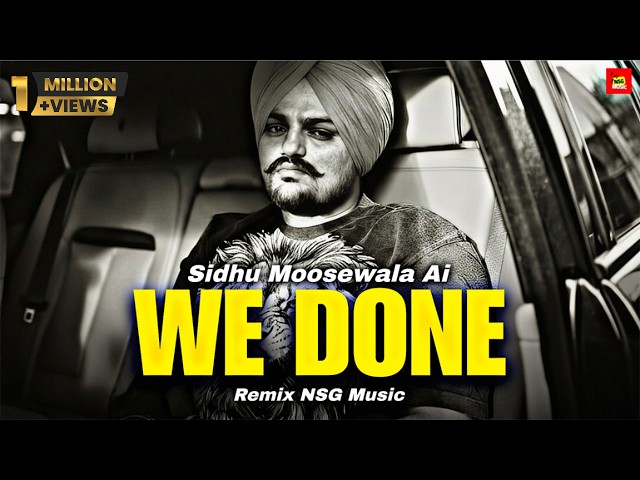 We Done 4K ਕਦੇ ਮੁੜ ਕੇ ਨਈ ਆਉਣਾ Sidhu Moosewala NSG Music Darsh Khaira,Manraj Singh, Punjabi song 2026