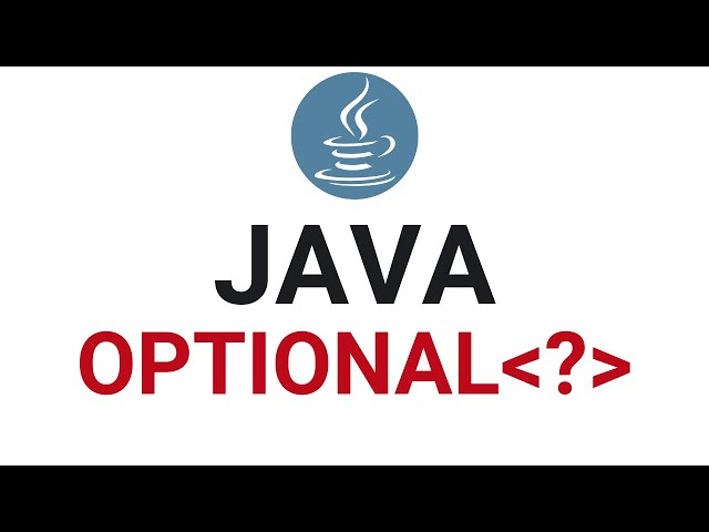 Optionals In Java - Simple Tutorial