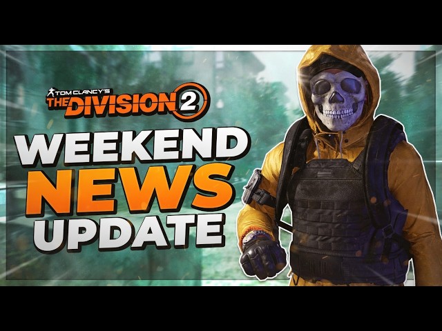 *WEEKEND NEWS BREAKDOWN* The Division 2: FOUR HUNTER BUNDLES, SHD Exposed Star Farming, & More!