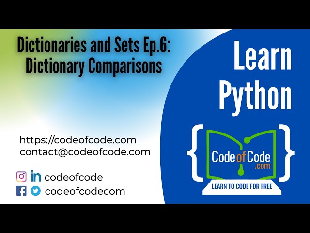 Learn Python | Chapter 06: Dictionaries and Sets Ep.6: Dictionary Comparisons | CodeOfCode